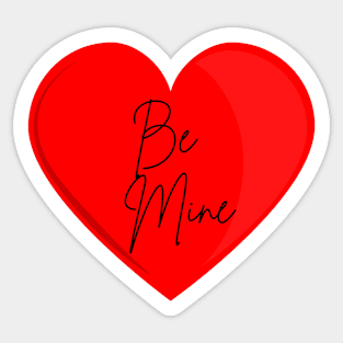 Be Mine in Red Sticker